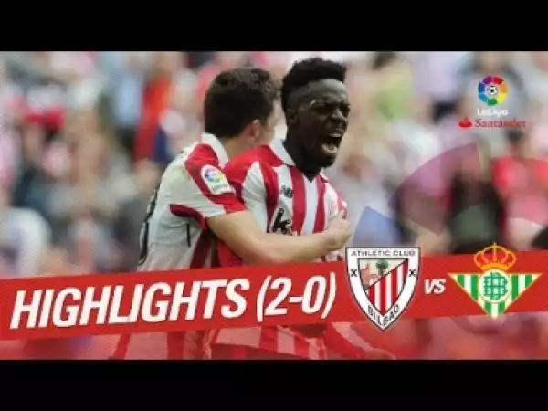 Video: Highlights Athletic Club vs Real Betis (2-0)
